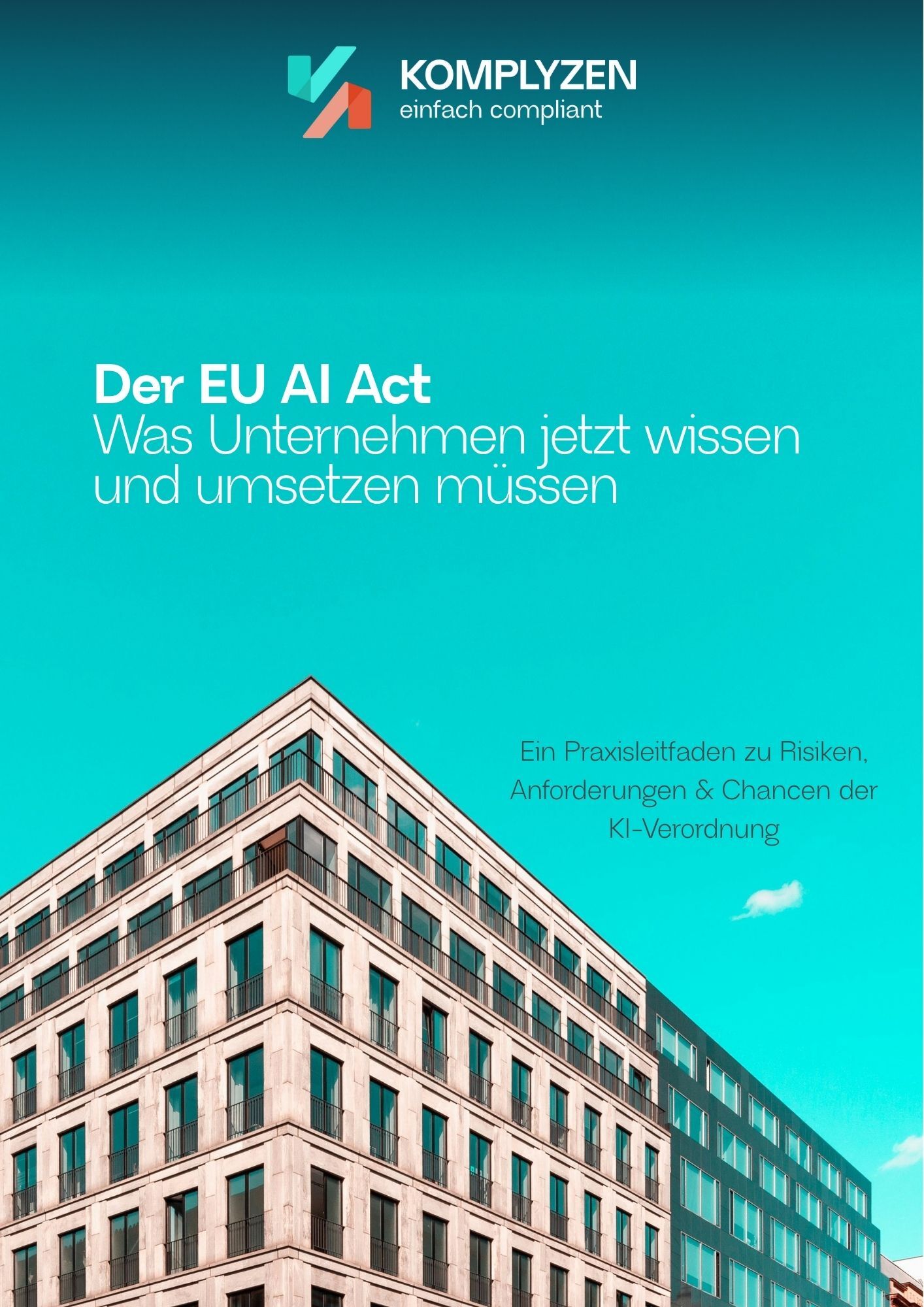 EU AI Act – Geschäftliche Auswirkungen und Compliance Anforderungen